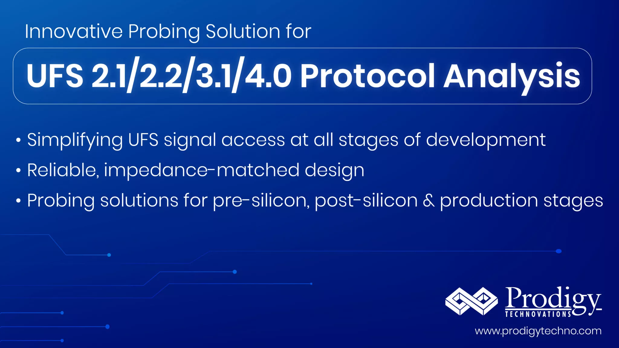 Innovative Probing Solutions for UFS 2.1/2.2/3.1/4.0 Protocol Analysis