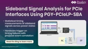 Sideband Signal Analysis for PCIe Interfaces Using PGY-PCIeLP-SBA